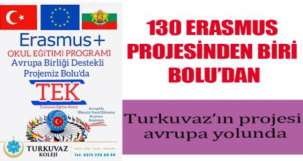 130 ERASMUS PROJESİNDEN BİRİ BOLU'DAN