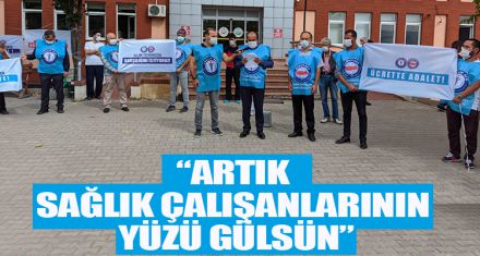 “ARTIK SAĞLIK ÇALIŞANLARININ YÜZLERİ GÜLSÜN”