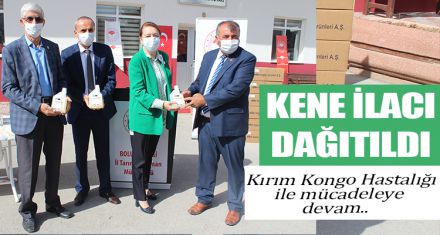 KENE İLACI DAĞITILDI