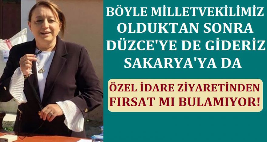 BÖYLE MİLLETVEKİLİMİZ OLDUKTAN SONRA!