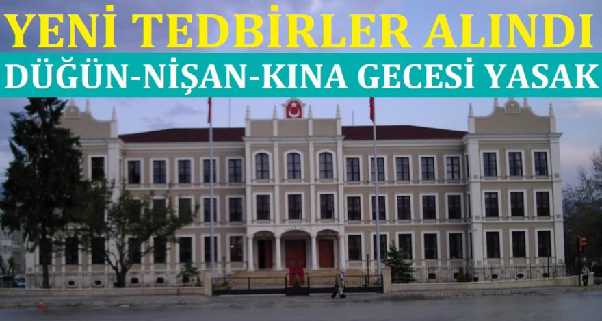 DÜĞÜN-SÜNNET-ASKER UĞURLAMA TEKRAR YASAKLANDI