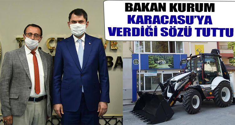 BAKAN KURUM, KARACASU'YA VERDİĞİ SÖZÜ TUTTU