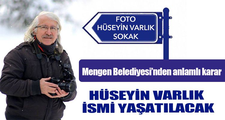 HÜSEYİN VARLIK İSMİ YAŞATILACAK