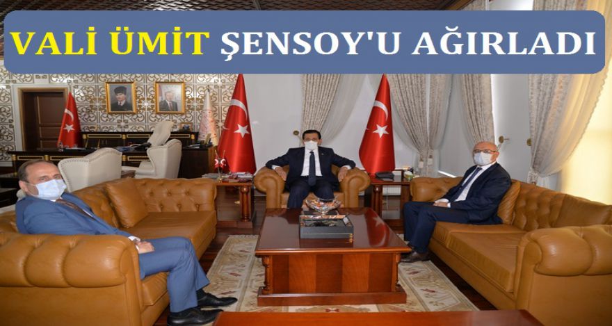 Vali Ümit Şensoy'u ağırladı