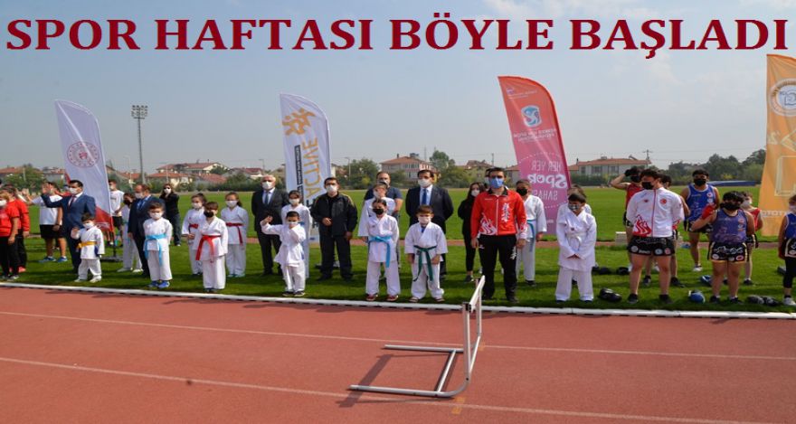 SPOR HAFTASI BÖYLE BAŞLADI