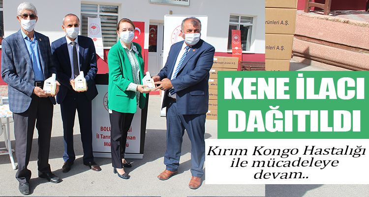 KENE İLACI DAĞITILDI