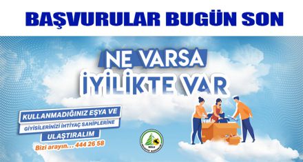 BAŞVURULAR BUGÜN SON