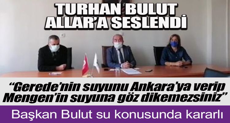 TURHAN BULUT ALLAR'I SUÇLADI