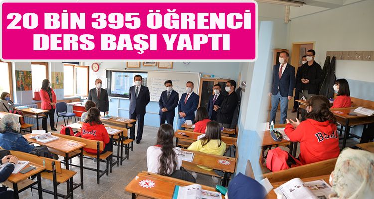 20 BİN 395 ÖĞRENCİ DERS BAŞI YAPTI