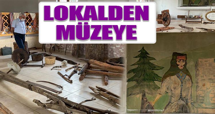 LOKALDEN MÜZEYE
