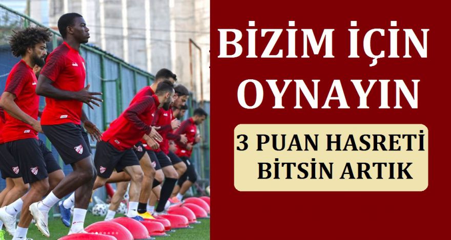 BİZİM İÇİN OYNAYIN