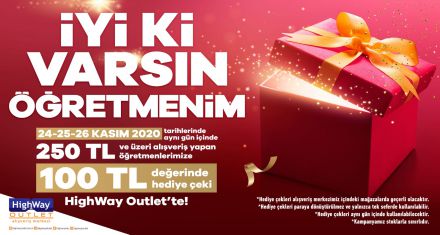 HIGHWAY'DEN ÖĞRETMENLER GÜNÜ KAMPANYASI