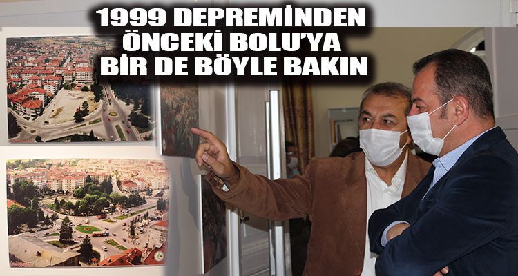 1999 DEPREMİNDEN ÖNCEKİ BOLU'YA BİR DE BÖYLE BAKIN