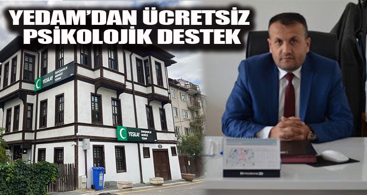 YEDAM'DAN ÜCRETSİZ PSİKOLOJİK DESTEK