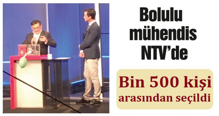 BOLULU MÜHENDİS NTV'DE