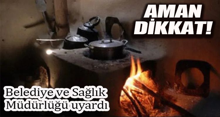 SOBA ZEHİRLENMELERİNE DİKKAT!