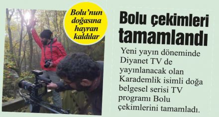 Karademlik'in Bolu çekimleri yapıldı