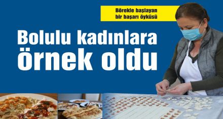 Bolu kadınının bir başarı hikayesi 
