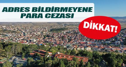 ADRES BİLDİRMEYENE PARA CEZASI