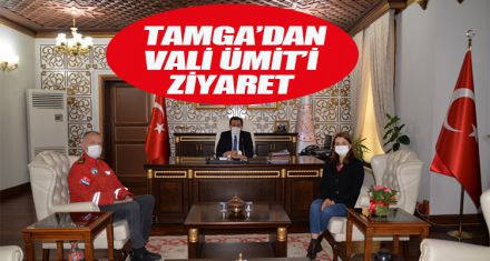 TAMGA'DAN VALİ ÜMİT'İ ZİYARET