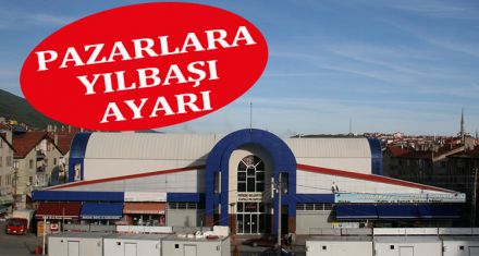 Pazarlara yılbaşı ayarı