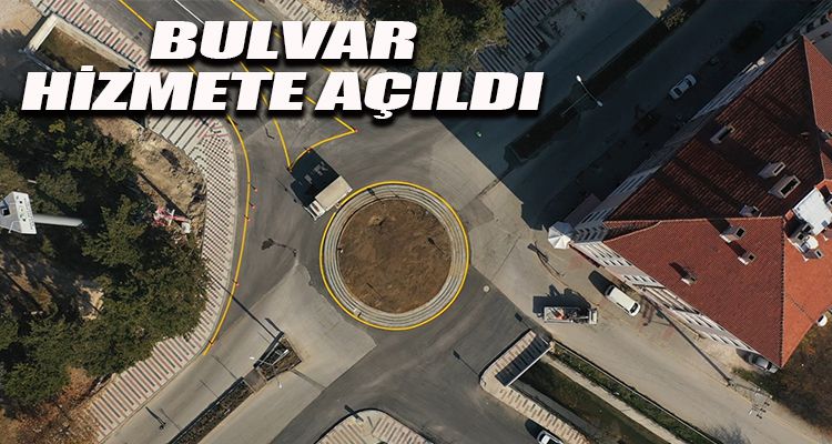 BULVAR HİZMETE AÇILDI