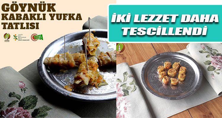 İKİ LEZZET DAHA TESCİLLENDİ