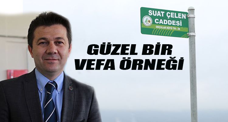 GÜZEL BİR VEFA ÖRNEĞİ OLDU