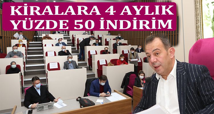 KİRALARA 4 AYLIK YÜZDE 50 İNDİRİM YAPILDI