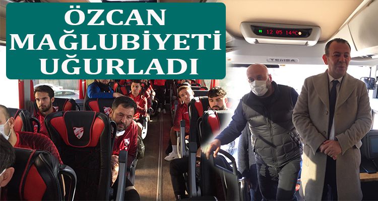ÖZCAN MAĞLUBİYETİ UĞURLADI