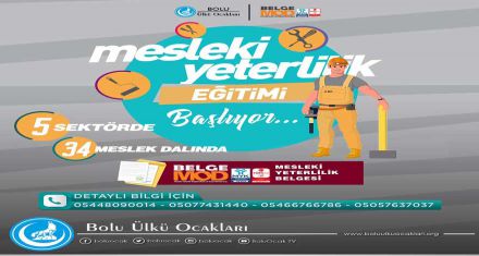 BOLU ÜLKÜ OCAKLARI MESLEKİ YETERLİLİK EĞİTİMİ BAŞLIYOR