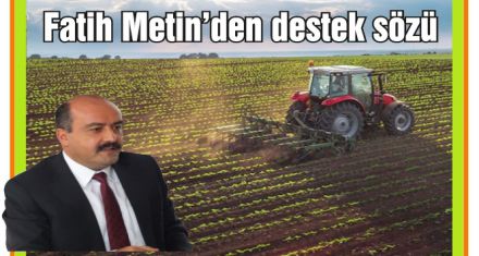 Fatih Metin'den destek sözü