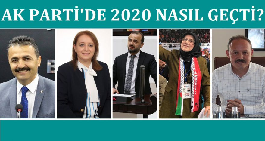 AK PARTİ'DE 2020 NASIL GEÇTİ?
