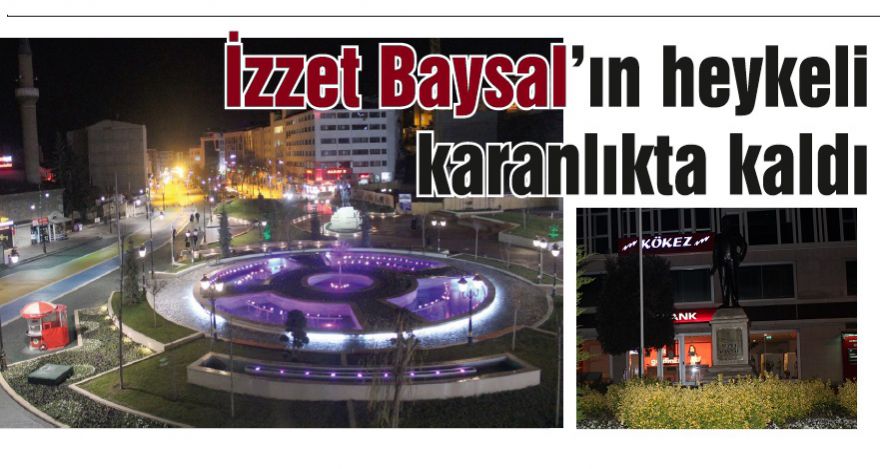 İzzet Baysal'ı umursamıyorlar mı?