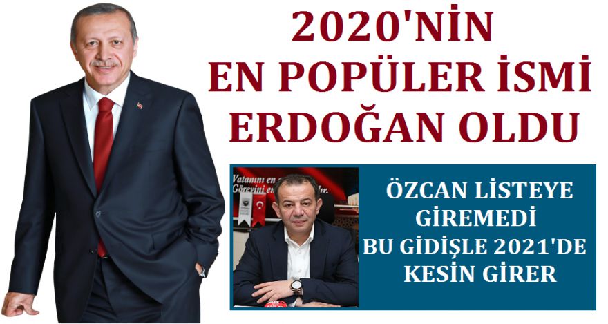 EN POPÜLER İSİM ERDOĞAN OLDU
