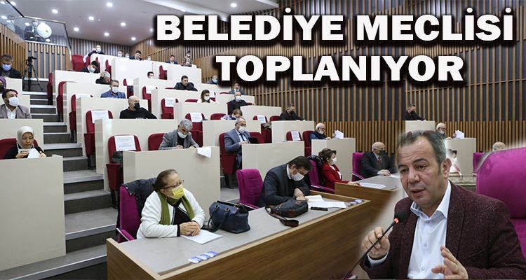 BELEDİYE MECLİSİ TOPLANIYOR.