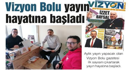 Vizyon Bolu yayın hayatına başladı