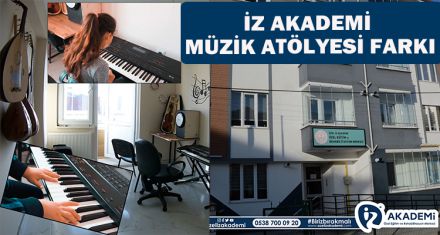 İZ AKADEMİ MÜZİK ATÖLYESİ FARKI