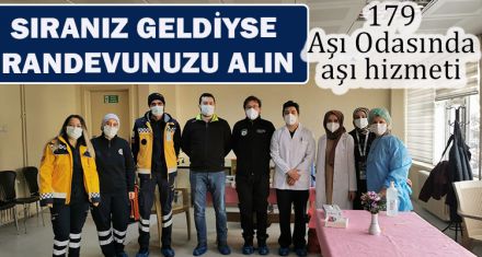 SIRANIZ GELDİYSE RANDEVU ALARAK AŞINIZI OLABİLİRSİNİZ