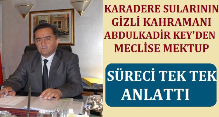KARADERE SULARI BUGÜNE NASIL GELDİ?
