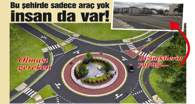 Kavşaktan insan geçeceğini unutmuşlar!