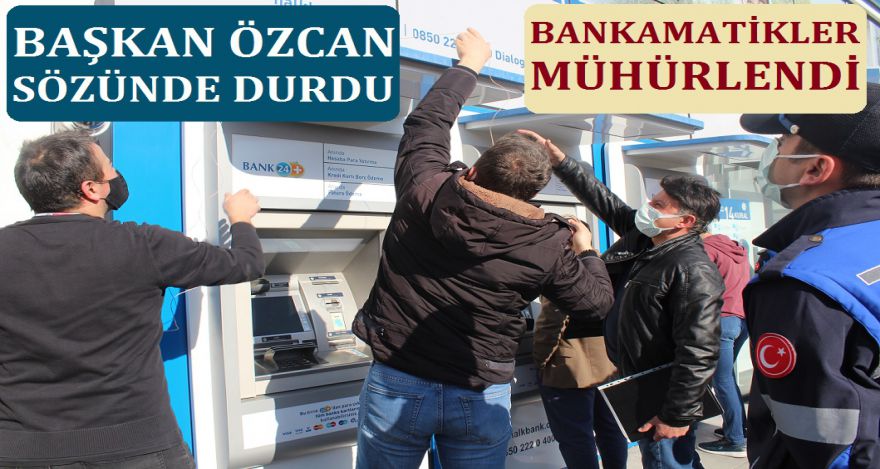 Ruhsatsız bankamatikler mühürlendi