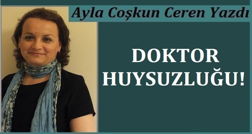 DOKTOR HUYSUZLUĞU