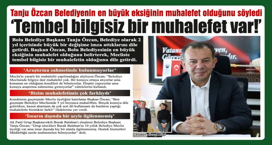 Başkan Özcan güçlü muhalefet özlemi çekiyor