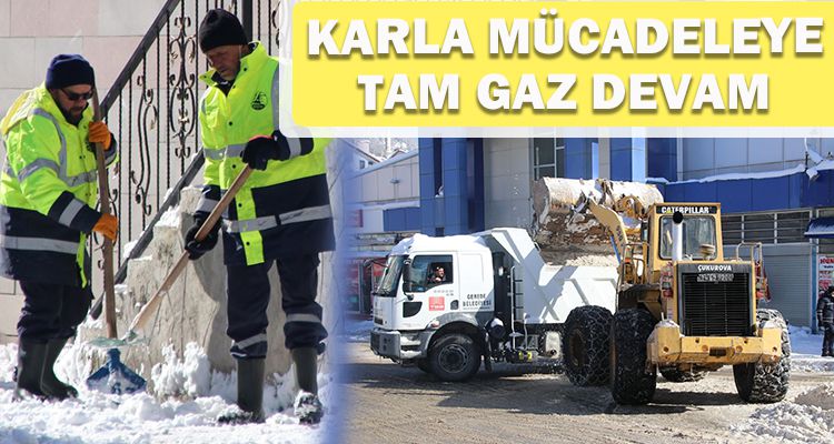 KARLA MÜCADELE ÇALIŞMALARI TAM GAZ DEVAM EDİYOR