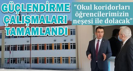 GÜÇLENDİRME ÇALIŞMALARI TAMAMLANDI