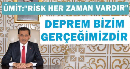 DEPREM BİZİM GERÇEĞİMİZDİR