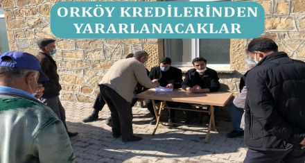 ORKÖY KREDİLERİNDEN YARARLANACAKLAR