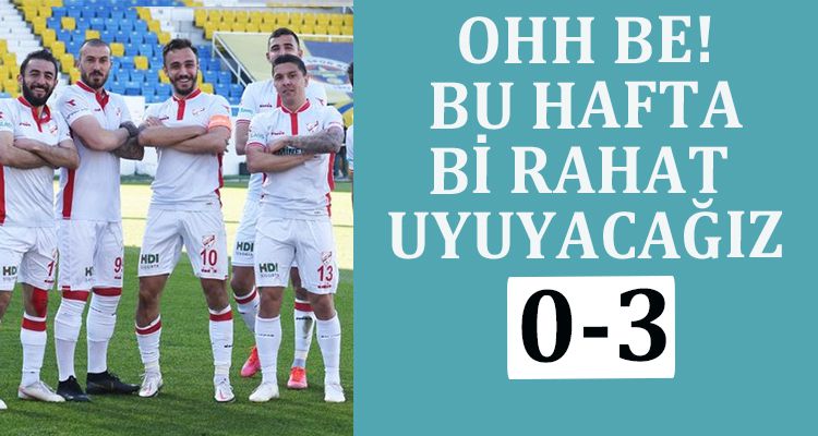OHH BE! BU HAFTA Bİ RAHAT UYUYACAĞIZ