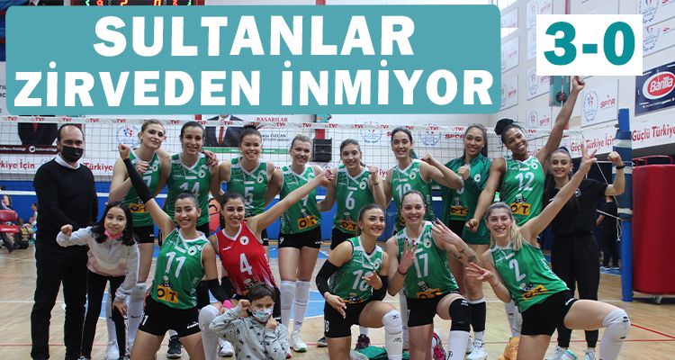 SULTANLAR ZİRVEDEN İNMİYOR
